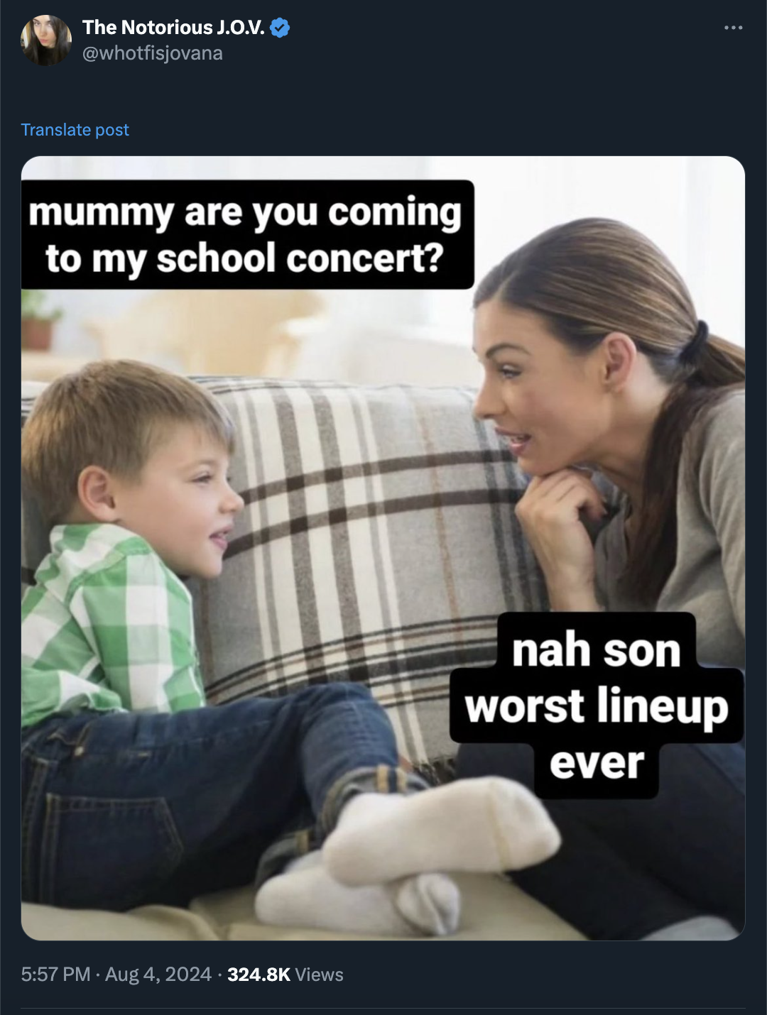 parent and child communication - The Notorious J.O.V. Translate post mummy are you coming to my school concert? Views Inah son worst lineup ever